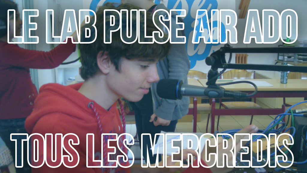 Le Lab Radio Ado démarre !